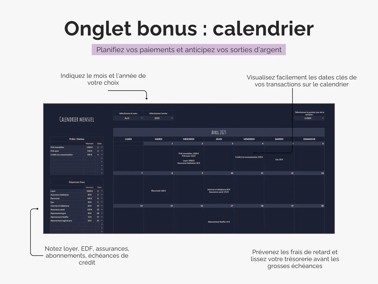 Tableau budget mensuel et annuel 
Calendrier mensuel pour planifier les paiements 