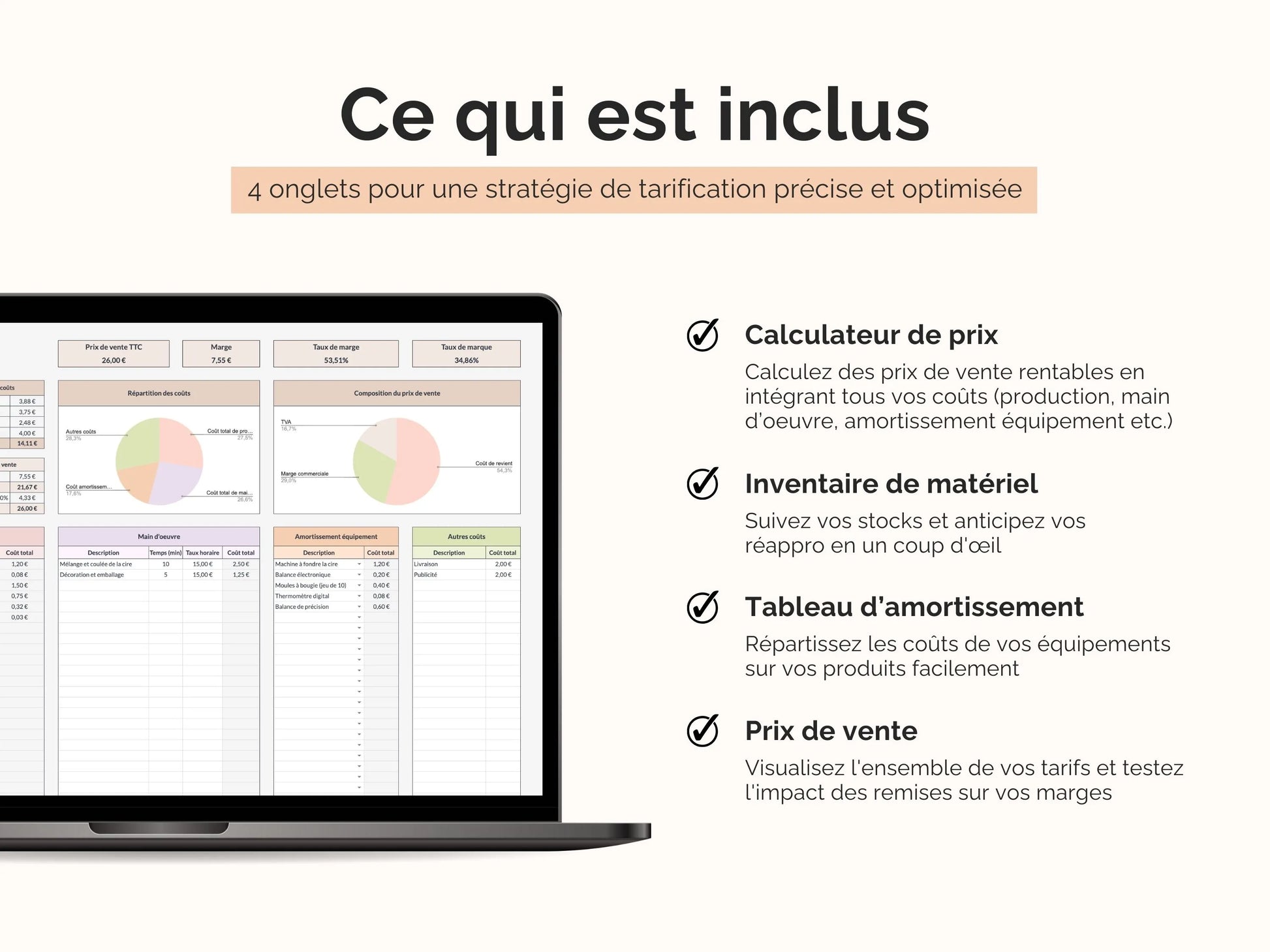 Ce qui est inclus dans le fichier calculateur de prix de vente : calculateur, inventaire de matériel, tableau d'amortissement équipements, liste prix de vente