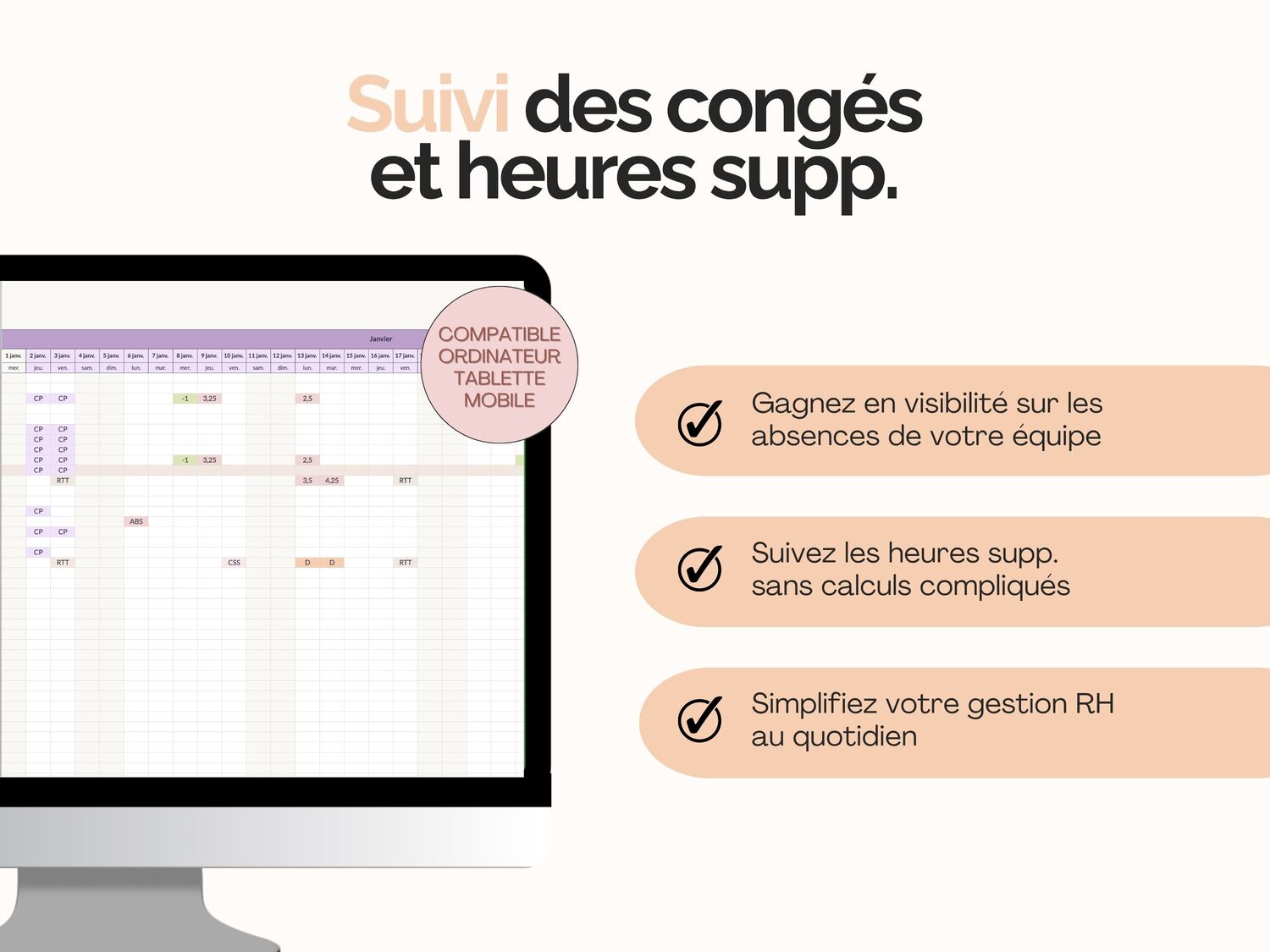 Gagnez en visibilité sur les absences de votre équipe, suivez les heures supp. 
sans calculs compliqués et simplifiez votre gestion RH au quotidien