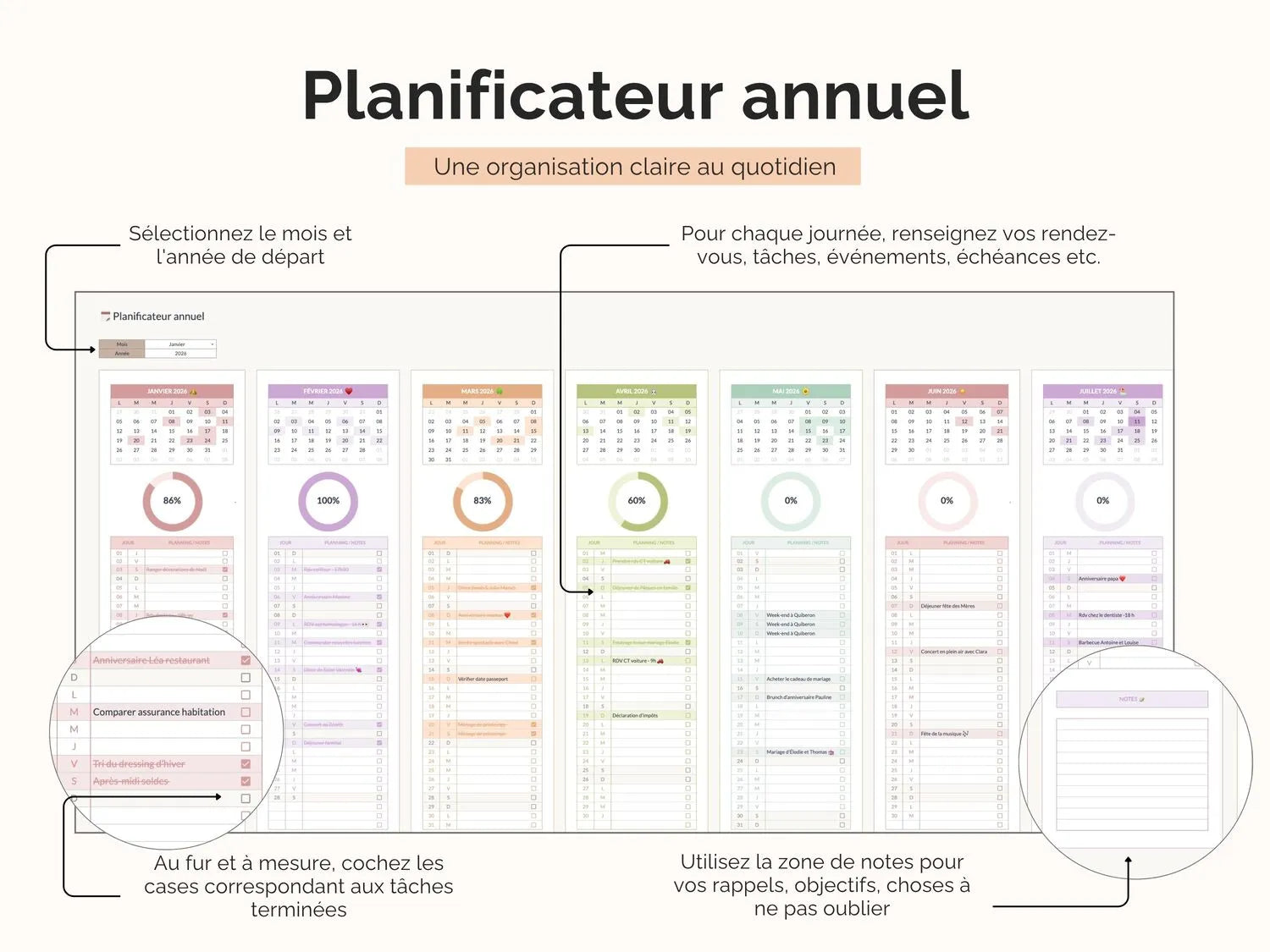 Pour chaque journée, renseignez vos rendez-vous, tâches, événements, échéances etc.
Au fur et à mesure, cochez les cases correspondant aux tâches terminées.
Utilisez la zone de notes pour vos rappels, objectifs, choses à ne pas oublier.
